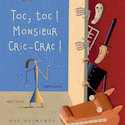 Toc, toc! Monsieur Cric-Crac!